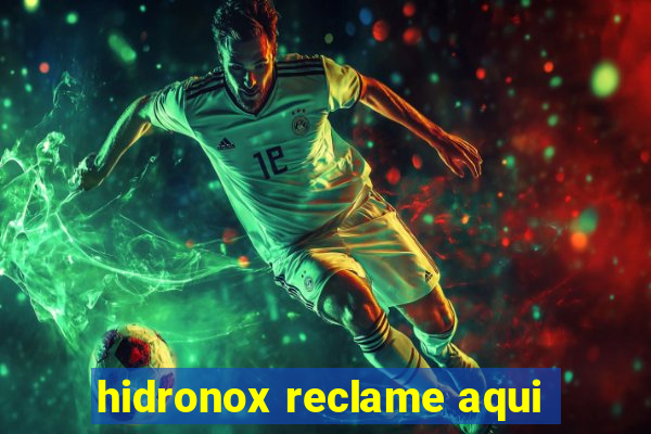 hidronox reclame aqui